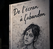 Le livre De l’écran à l’abandon